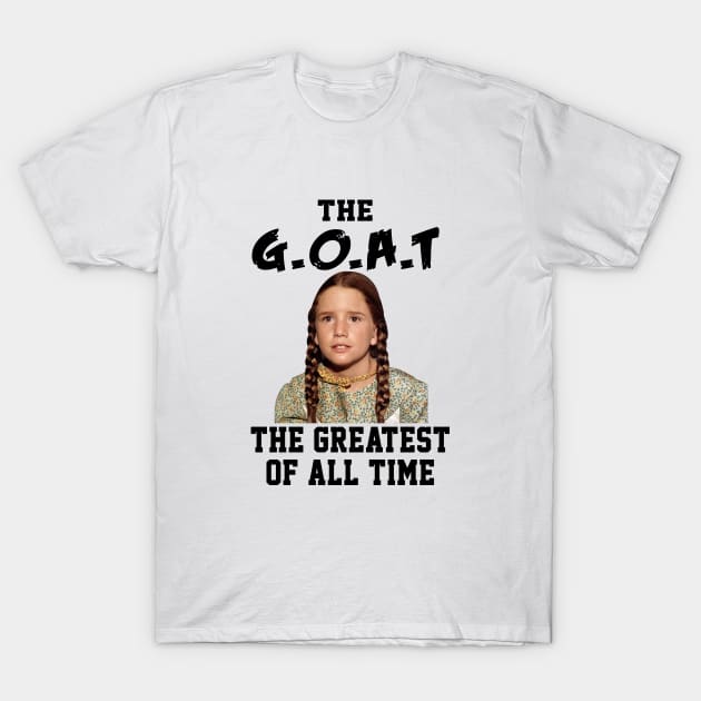 Laura Ingalls The Greatest Of All Time Goat Little House Prairie T-Shirt by Fauzi ini senggol dong